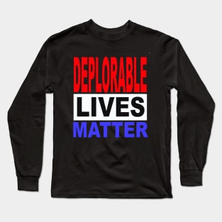 deplorable Long Sleeve T-Shirt